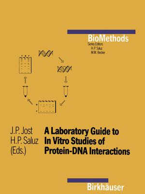 cover image of A Laboratory Guide to In Vitro Studies of Protein-DNA Interactions